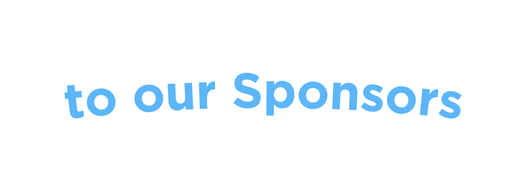 to our Sponsors